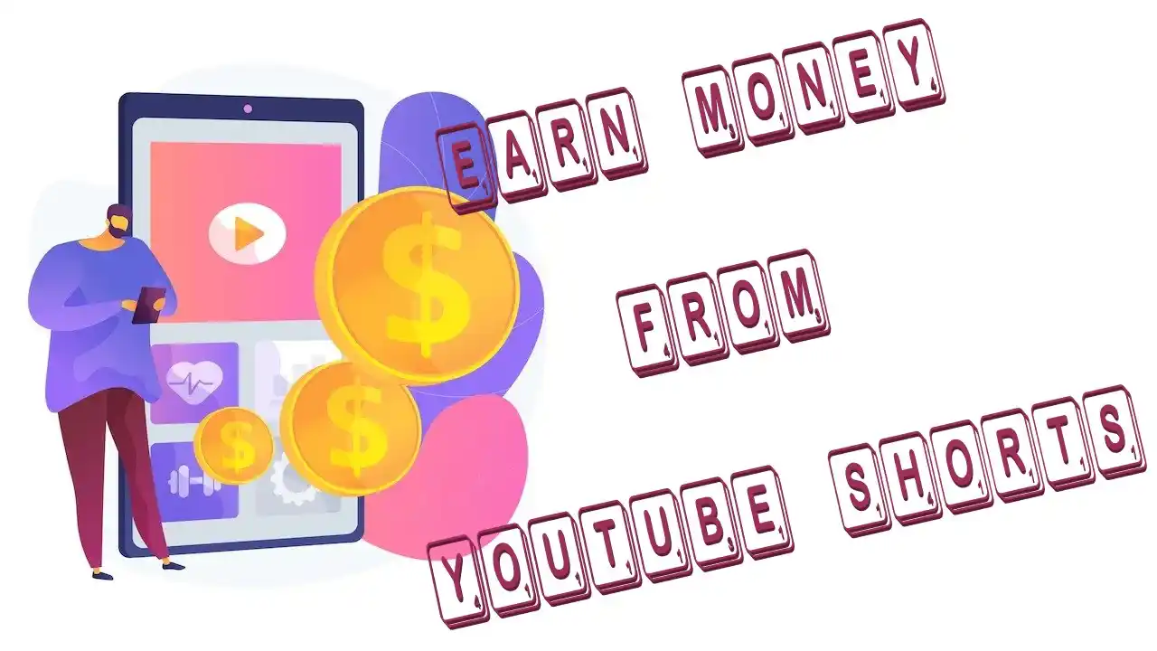 How to Earn Money From Youtube Shorts-Tips-Proven Ways-How Much Youtube Pay for Shorts